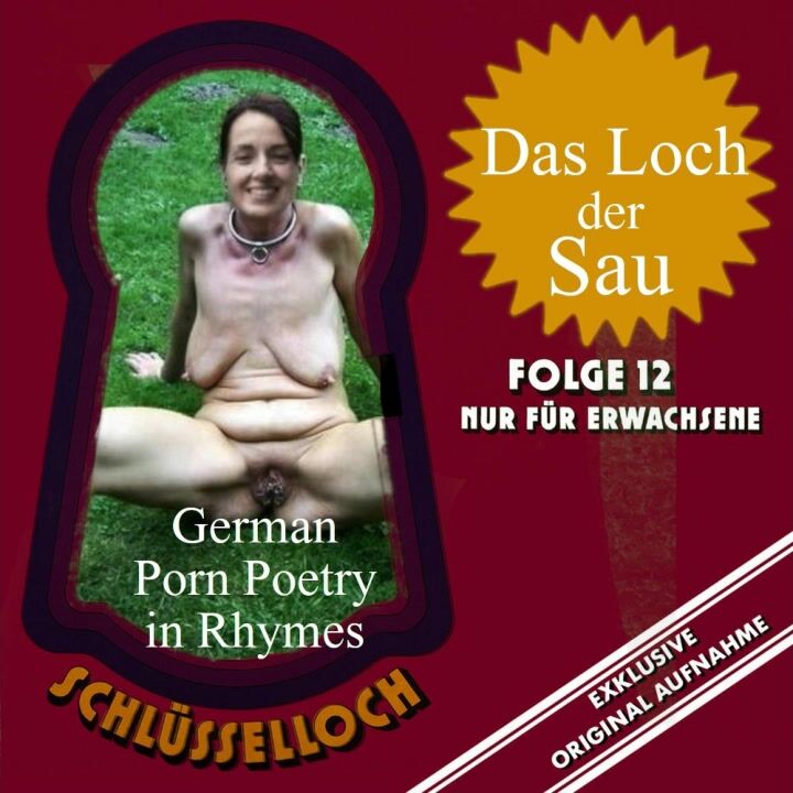 Porn Poetry German Rhymes - Das Suppenhuhn im Loch